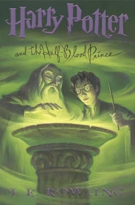 Harry Potter and the Half-Blood Prince (Harry Potter, Book 6) - J.K. Rowling