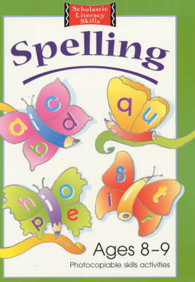 Spelling Photocopiable Skills Activities Ages 8-9