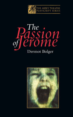 Passion Of Jerome -  Bolger Dermot Bolger