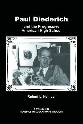 Paul Diederich and the Progressive American High School