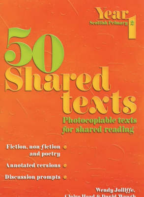 50 Shared Texts for Year 1 - Wendy Jolliffe, David Waugh, Claire Head