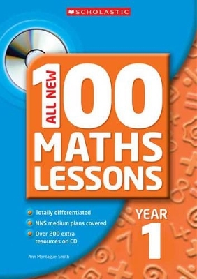 All New 100 Maths Lessons, Year 1 - Ann Montague-Smith