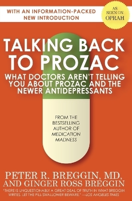 Talking Back to Prozac - Peter R. Breggin, Ginger Ross Breggin