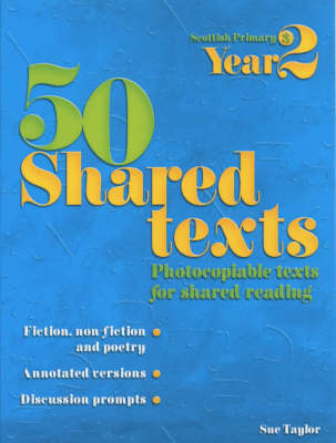 50 Shared Texts for Year 2 - Sue Taylor