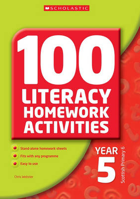 100 Literacy Homework Activities Year 5 - Chris Webster