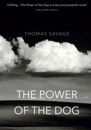 Power of the Dog -  Thomas Savage