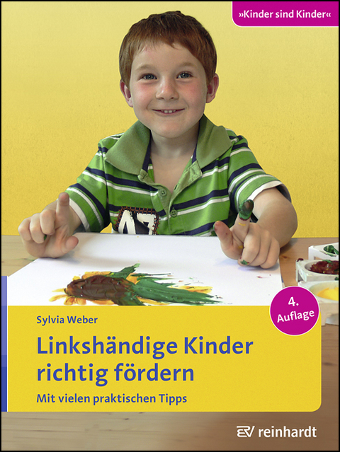 Linksh&auml;ndige Kinder richtig f&ouml;rdern - Sylvia Weber