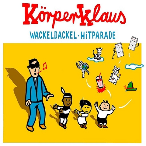 K&ouml;rperKlaus / Wackeldackel-Hitparade - Udo Sch&ouml;bel