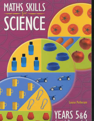 Maths Skills for Science for Years 5 and 6 (Scottish Primary 6-7) - Louise Petherham