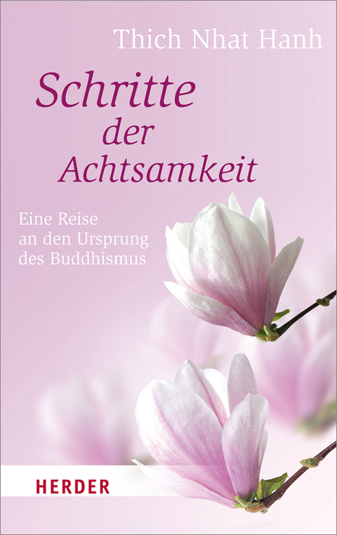 Schritte der Achtsamkeit -  Thich Nhat Hanh