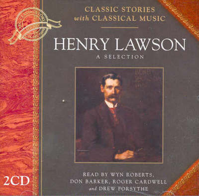 Classic Stories and Classical Music - Henry Lawson
