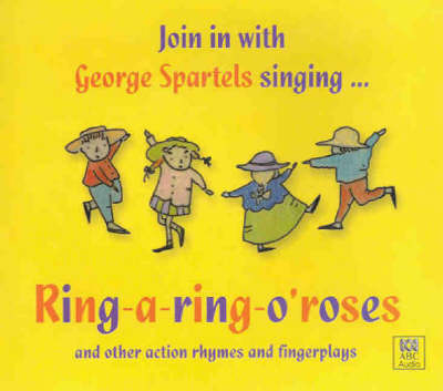 Ring-a-ring-o'roses and Other Action Rhymes and Fingerplays