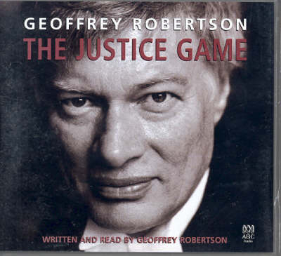 The Justice Game - Geoffrey Robertson