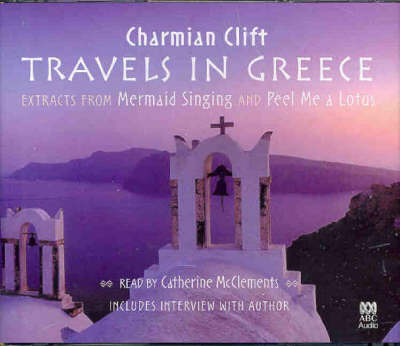 Travels in Greece - Charmian Clift