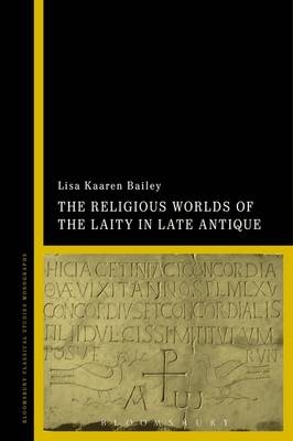 The Religious Worlds of the Laity in Late Antique Gaul - New Zealand) Bailey Lisa Kaaren (University of Auckland