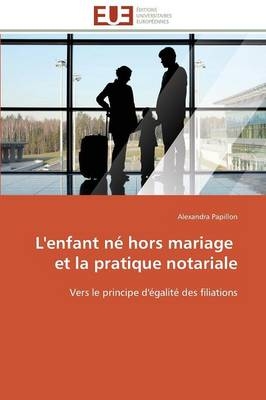 L'Enfant N� Hors Mariage Et La Pratique Notariale