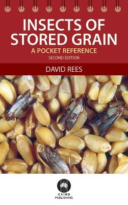 Insects of Stored Grain - David Rees