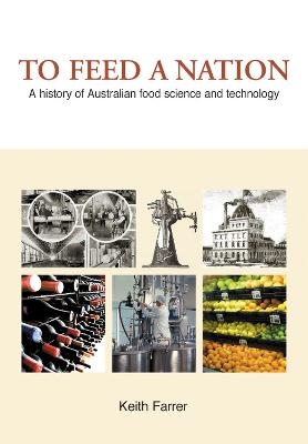 To Feed a Nation - Keith Farrer