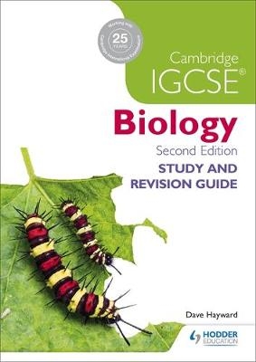 Cambridge IGCSE Biology Study and Revision Guide 2nd edition -  Dave Hayward
