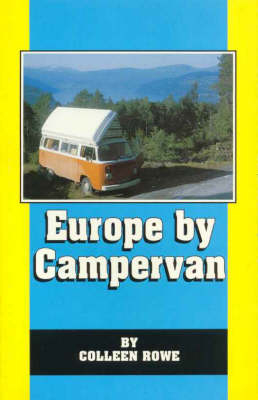 Europe by Campervan - Colleen Rowe