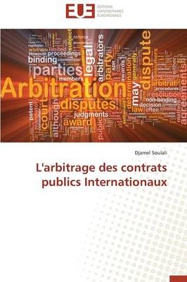 L'Arbitrage Des Contrats Publics Internationaux -  Soulali-D
