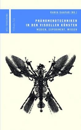 Phänomenotechniken in den visuellen Künsten