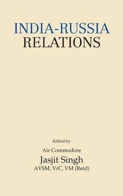 India-Russia Relations - Jasjit Singh
