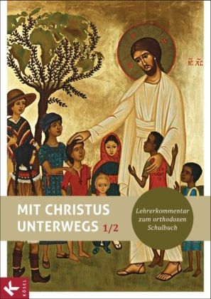 Mit Christus unterwegs 1/2 LK