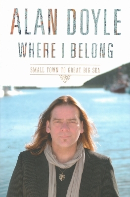 Where I Belong - Alan Doyle