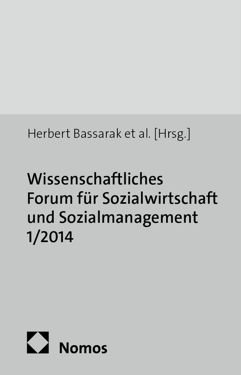 Wissenschaftliches Forum f&uuml;r Sozialwirtschaft und Sozialmanagement 1/2014 - 