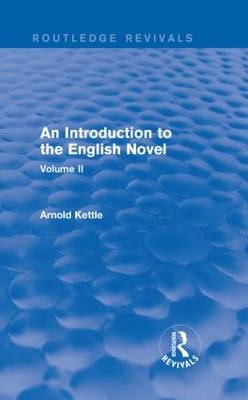 Introduction to the English Novel -  Arnold Kettle