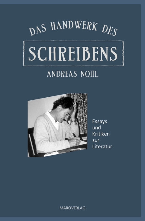 Das Handwerk des Schreibens - Andreas Nohl