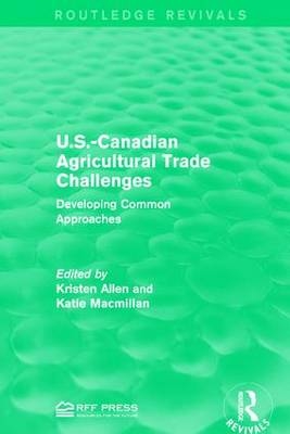 U.S.-Canadian Agricultural Trade Challenges