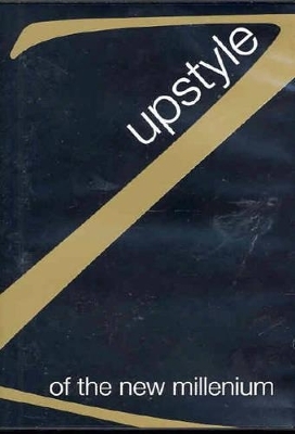 Up-stylez of the New Millennium