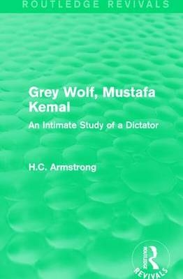 Grey Wolf-- Mustafa Kemal