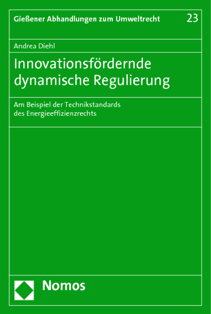 Innovationsf&ouml;rdernde dynamische Regulierung - Andrea Diehl