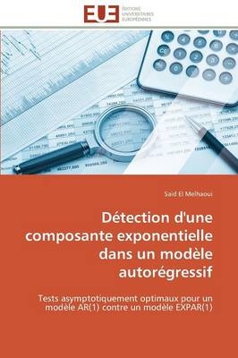 D�tection d'Une Composante Exponentielle Dans Un Mod�le Autor�gressif