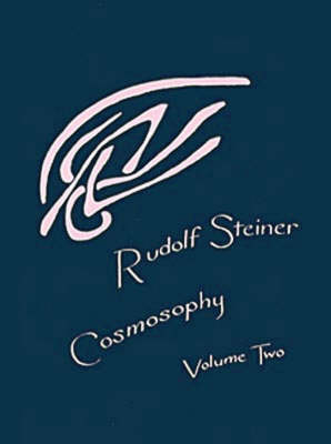 Cosmosophy - Rudolf Steiner