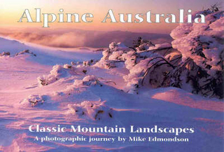 Alpine Australia : Classic Mountain Landscapes