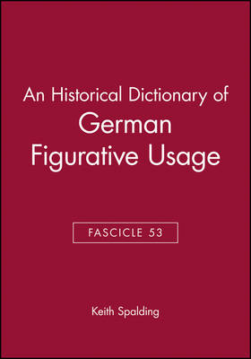 An Historical Dictionary of German Figurative Usage, Fascicle 53