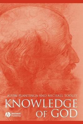 Knowledge of God - Alvin Plantinga, Michael Tooley