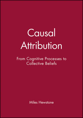 Causal Attribution - Miles Hewstone