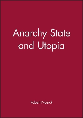 Anarchy State and Utopia - Robert Nozick