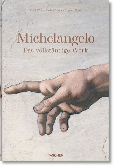 Michelangelo. Das vollst&auml;ndige Werk - Frank Z&ouml;llner, Christof Thoenes, Thomas P&ouml;pper