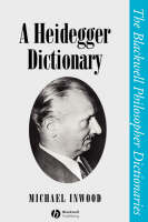 A Heidegger Dictionary - 