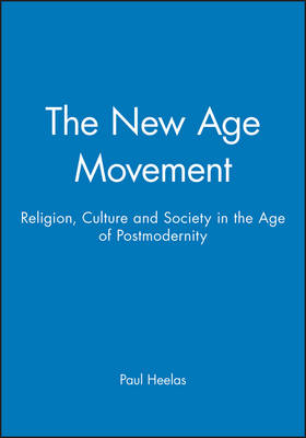 The New Age Movement - Paul Heelas