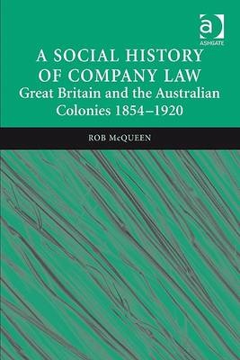Social History of Company Law -  Rob McQueen