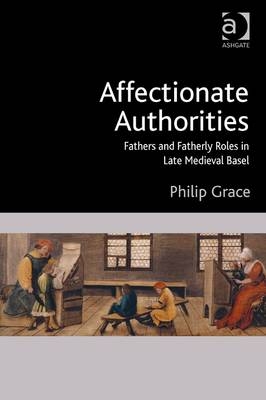 Affectionate Authorities -  Philip Grace