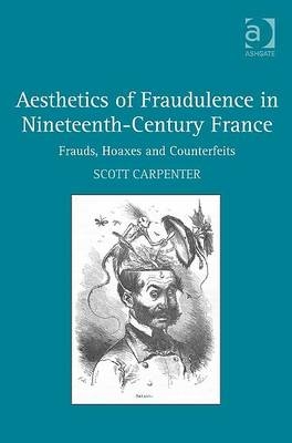 Aesthetics of Fraudulence in Nineteenth-Century France
