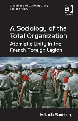 Sociology of the Total Organization -  Mikaela Sundberg